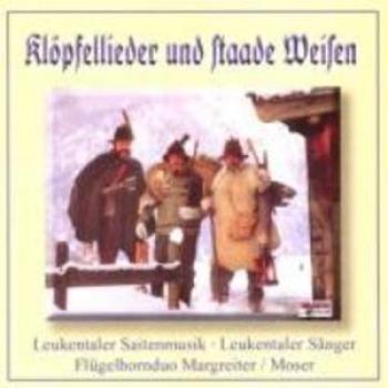 Klöpfellieder und Staade Weisen: Harmonien der Stille