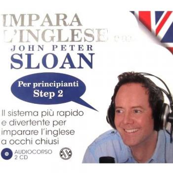 Impara l'inglese con John Peter Sloan. Per principianti. Step 2. Audiocorso