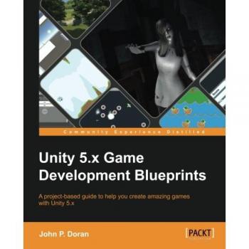 Unity 5.x Game Development Blueprints