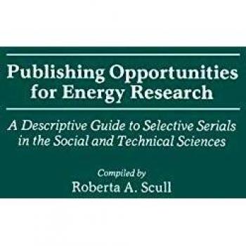 Publishing Opportunities for Energy Research: A Descriptive Guide to Selective Serials in the Social and Technical Sciences