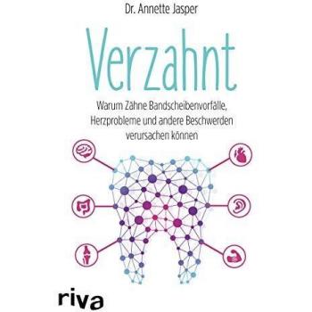 Verzahnt: Warum Zähne Bandscheibenvorfälle, Herzprobleme und andere Beschwerden verursachen können