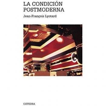 La condición postmoderna: Informe sobre el saber (Tapa blanda).