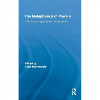 The Metaphysics of Powers