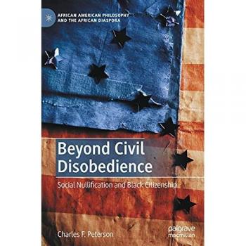 Palgrave Macmillan Ltd. Beyond Civil Disobedience: Social Nullification and Black Citizenship