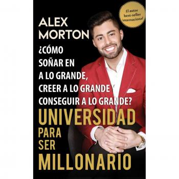 Sala de Dormitorios a Millonario: Como Sonar Grande, Creer Grande y Lograr Grandes