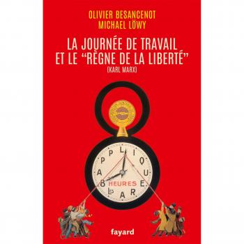 La journée de travail et le règne de la liberté