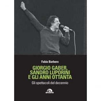 GIORGIO GABER SANDRO LUPORINI E GLI ANNI OTTANTA