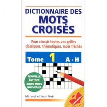 Dictionnaire Marabout des mots croisés : Tome 1, De A à H (Jeux