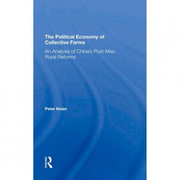 The Political Economy Of Collective Farms
