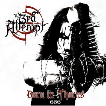 The 3rd Attempt Born in Thorns (CD) Album