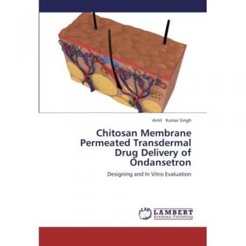 Chitosan Membrane Permeated Transdermal Drug Delivery of Ondansetron: Designing and In Vitro Evaluation