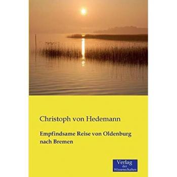 Empfindsame Reise von Oldenburg nach Bremen