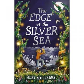 Alex Mullarky The Edge of the Silver Sea