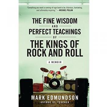 Edmundson, Mark: Fine Wisdom and Perfect Teachings of the Kings of Rock and Roll, The