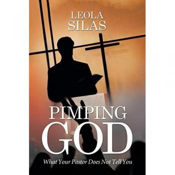 Pimping God: What Your Pastor Does Not Tell You