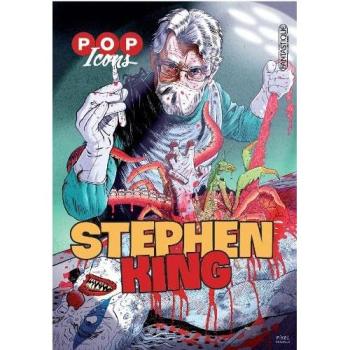 Pop Icons: Stephen King : A stunning graphic novel celebrating the works of literacy genius, Stephen King
