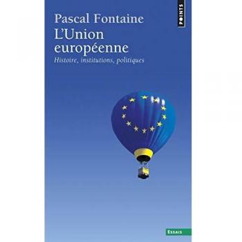 L'Union européenne : Histoire, institutions, politiques