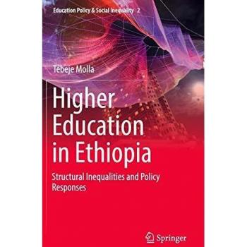 Higher Education in Ethiopia: Structural Inequalities and Policy Responses
