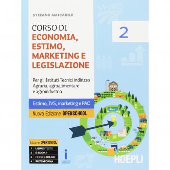 Corso di economia, estimo, marketing e legislazione. Per gli Ist. tecnici agrari. Con e-book. Con espansione online