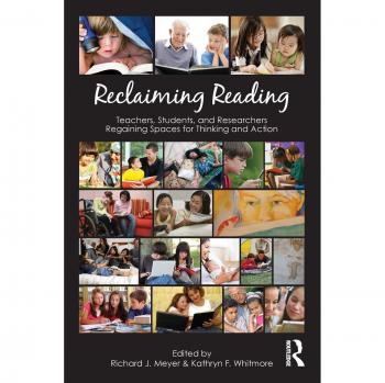 Reclaiming Reading: Teachers, Students, and Researchers Regaining Spaces for Thinking and Action