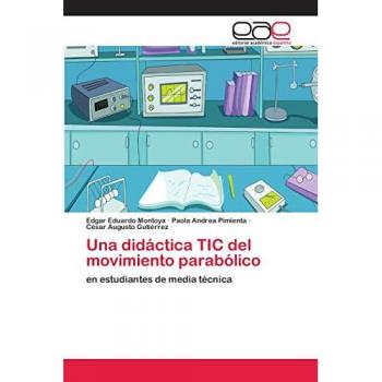 Una didáctica TIC del movimiento parabólico: en estudiantes de media técnica