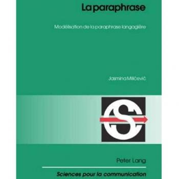 La paraphrase: Modélisation de la paraphrase langagière