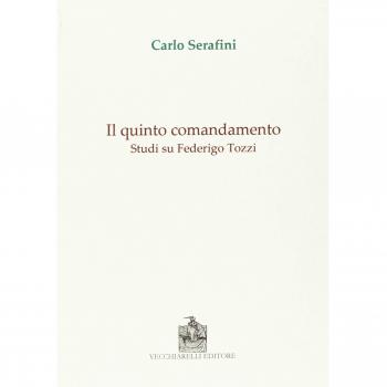 Il quinto comandamento. Studi su Federico Tozzi