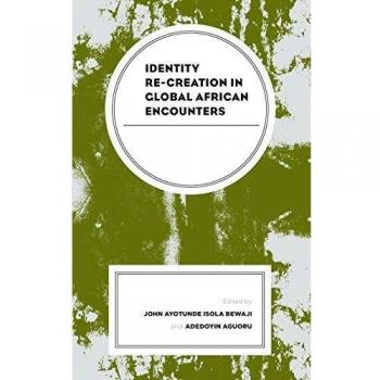 Identity Re-creation in Global African Encounters