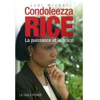 Condoleezza Rice : La puissance et la grâce