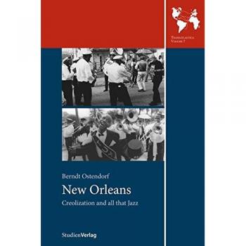 New Orleans: Creolization and all that Jazz