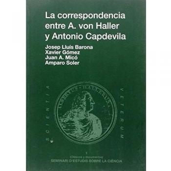 La Correspondencia Entre A. Von Haller Y Antonio Capdevila,  Clâasicos Y Documentos