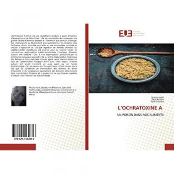 L’OCHRATOXINE A: UN POISON DANS NOS ALIMENTS