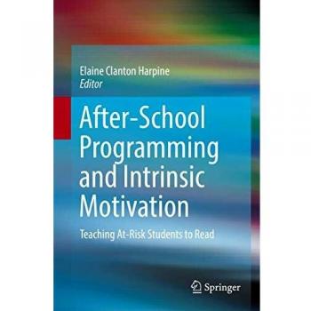 After-School Programming and Intrinsic Motivation: Teaching At-Risk Students to Read