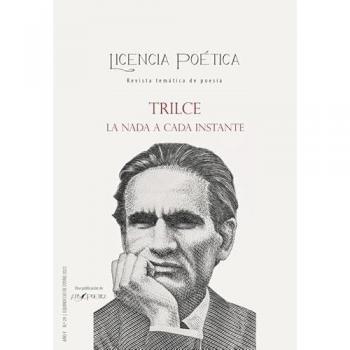 LICENCIA POÉTICA N.º 20: TRILCE, la nada a cada instante.