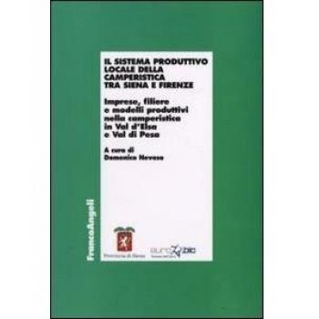 Il sistema produttivo locale della camperistica tra Siena e Firenze. Imprese, filiere e modelli produttiovi nella camperistica in Val d'Elsa e Val di Pesa