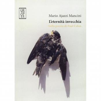 L'eternità invecchia. Sulla poesia di Paul Celan