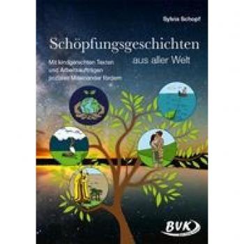 Schopf, Sylvia: Schöpfungsgeschichten aus aller Welt