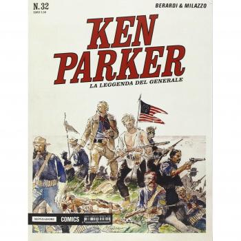 La leggenda del generale. Ken Parker classic: 32