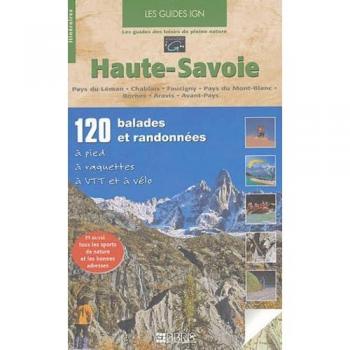 Haute-Savoie Mont-Blanc : Pays du Léman, Chablais, Giffre, Pays du Mont-Blanc, Bornes, Aravis, Avant-Pays