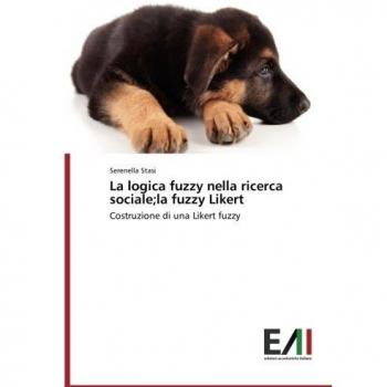 La logica fuzzy nella ricerca sociale;la fuzzy Likert: Costruzione di una Likert fuzzy