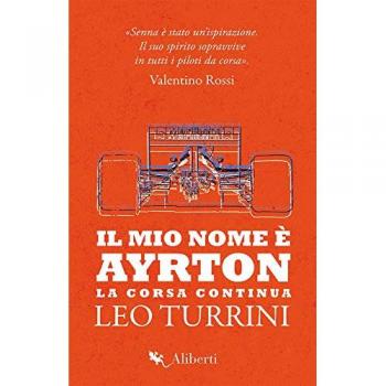 Il mio nome è Ayrton. La corsa continua