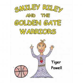 Smiley Riley and The Golden Gate Warriors