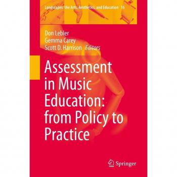 Vitalsource Technologies, Inc. Assessment In Music Education: From Policy To Practice