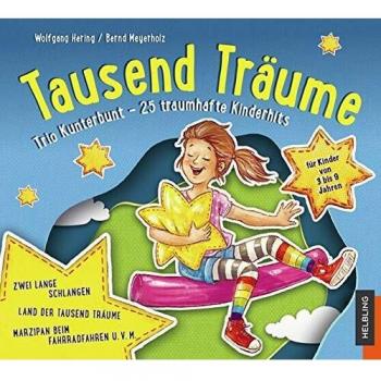 Wolfgang Hering Sternenfänger. Tausend Träume. Audio-Cd2: Trio-Kunterbunt