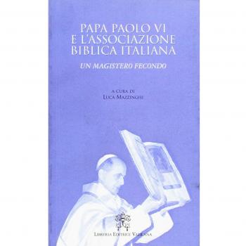 Papa Paolo VI e l'associazione biblica italiana. Un magistero fecondo