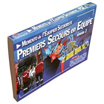 Mémento du secouriste: Premiers secours en équipe de niveau 2