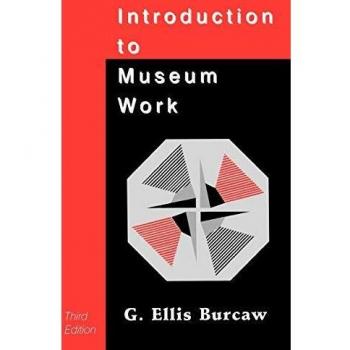 Introduction to Museum Work, 3rd Edition