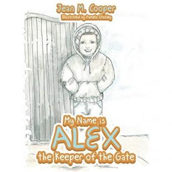My Name Is Alex the Keeper of the Gate