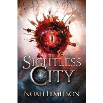 Lemelson, Noah: The Sightless City