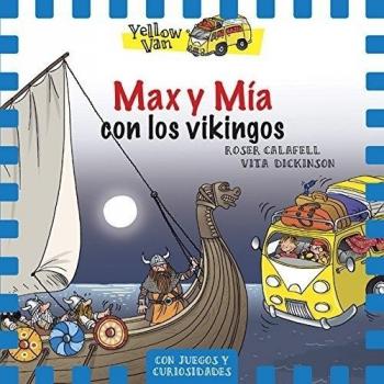 Yellow van 9. Max y mía con los vikingos (Tapa blanda).